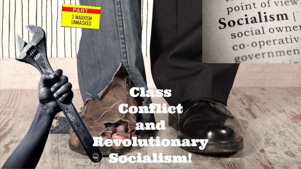 Class Conflict and Revolutionary Socialism - Summary.